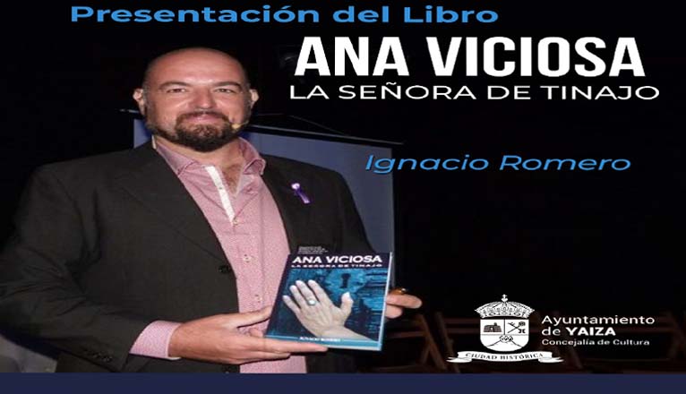 Ignacio Romero llega este viernes a Yaiza con su novela histórica Ana Viciosa